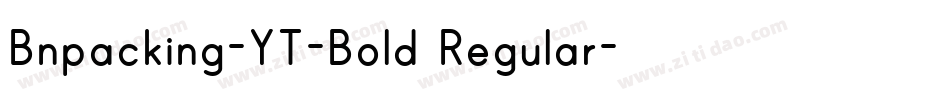 Bnpacking-YT-Bold Regular字体转换